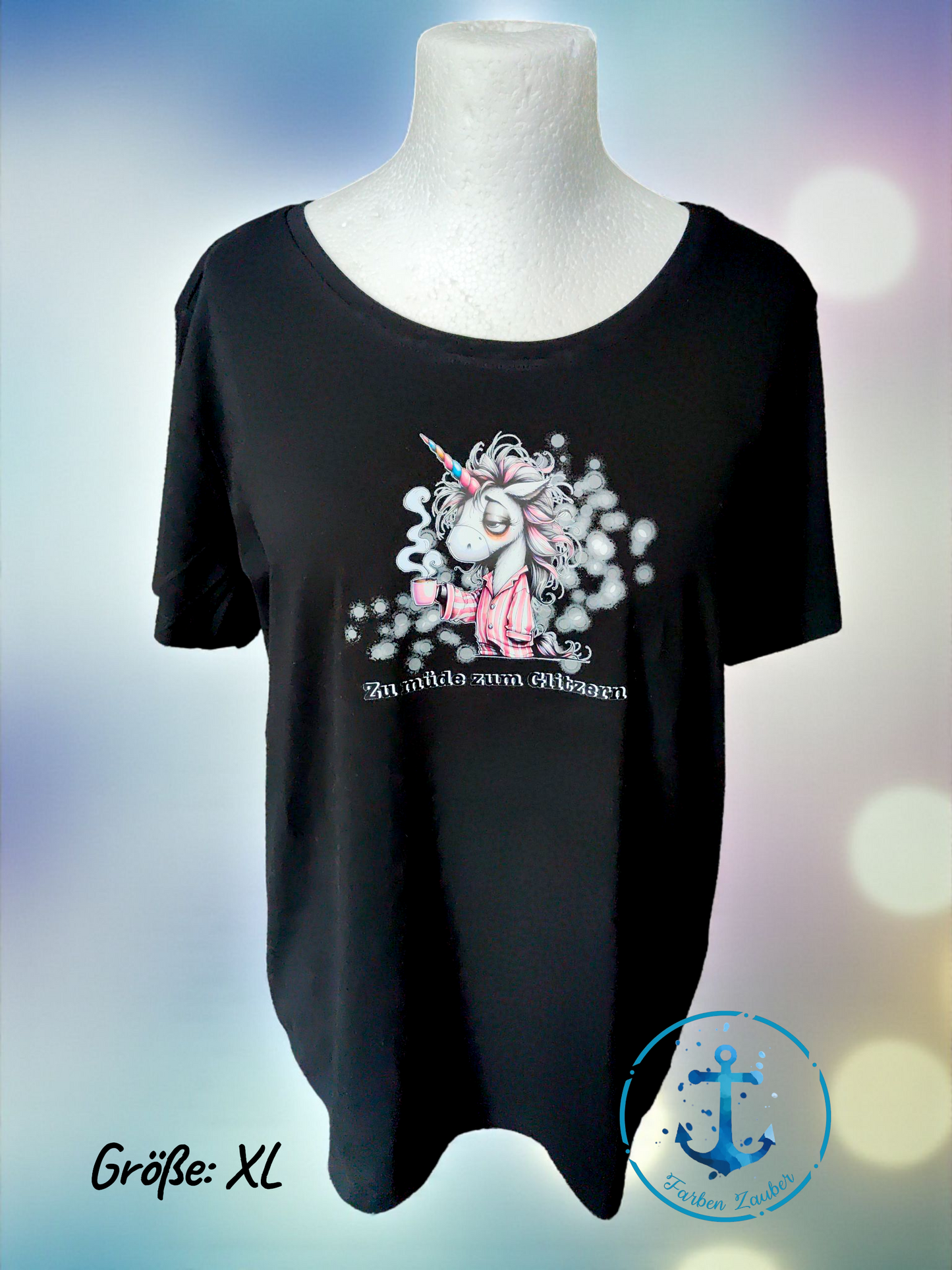 Einhorn T-Shirt "Zu müde zum Glitzern"