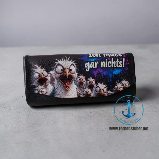 Große Geldbörse "Ich muss gar nichts!"